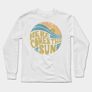 Here Comes The Sun Long Sleeve T-Shirt